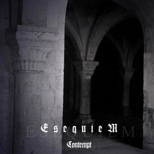 ESEQUIEM / CONTEMPT