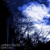 UMBRA NOCTIS / IL PRIMO VOLO