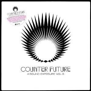 V.A. (COUNTER FUTURE-A SOUND EXPOSURE) / COUNTER FUTURE - A SOUND EXPOSURE VOL.3