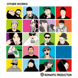 ROMANTIC PRODUCTION / OTHER WORKS