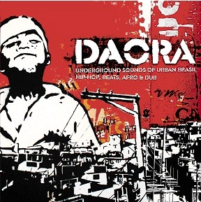 V.A. (DAORA) / オムニバス / DAORA - UNDERGROUND SOUNDS OF URBAN BRASIL  HIP-HOP, BEATS, AFRO & DUB
