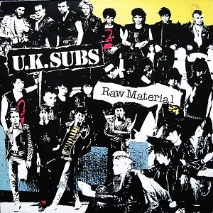 U.K. SUBS / ユーケー・サブス / RAW MATERIAL