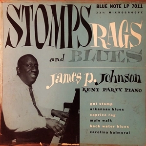 JAMES P. JOHNSON / ジェイムズ・P・ジョンソン / STOMPS RAGS AND BLUES - RENT PARTY PIANO (10")