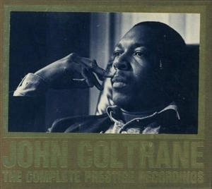 JOHN COLTRANE / ジョン・コルトレーン / コンプリート･プレスティッジ･レコーディングス