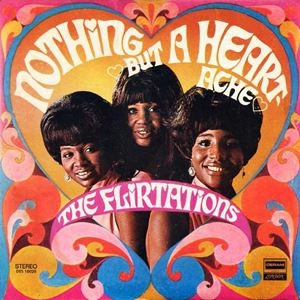 FLIRTATIONS / フラーテーションズ / NOTHING BUT A HEARTACHE