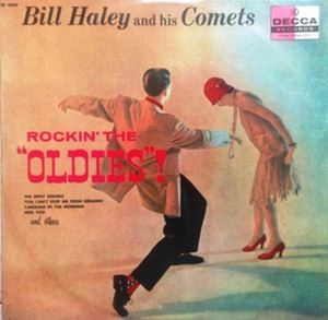 BILL HALEY / ビル・ヘイリー / ROCKIN' THE "OLDIES"!