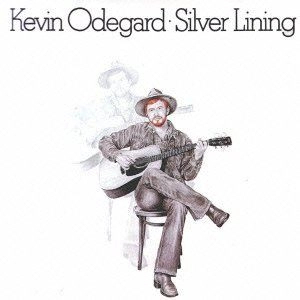 KEVIN ODEGARD / ケヴィン・オデガード / SILVER LINING