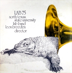 NORTH TEXAS STATE UNIVERSITY LAB BAND / LAB '75!