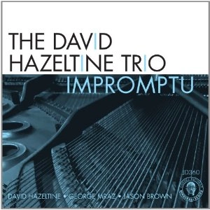 DAVID HAZELTINE / デヴィッド・ヘイゼルタイン / IMPROMPTU