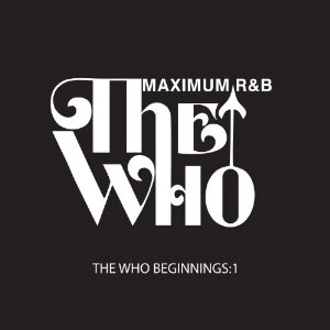 V.A. (ROCK'N'ROLL/ROCKABILLY) / The Who Beginnings 1 : Maximum R&B  History of RnB Records