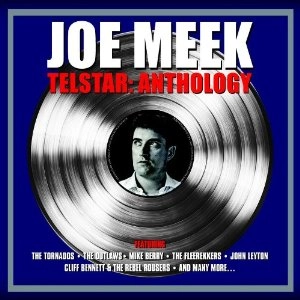JOE MEEK / ジョー・ミーク / TELSTAR: ANTHOLOGY