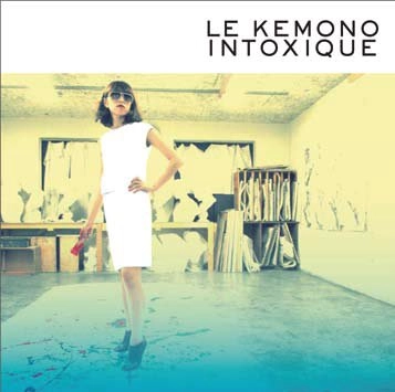 けもの / ル・ケモノ・アントクシーク / LE KEMONO INTOXIQUE