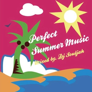 DJ SOULJAH / PERFECT SUMMER MUSIC
