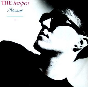 TEMPEST / BLUEBELLE