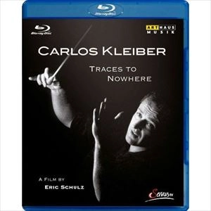 CARLOS KLEIBER / カルロス・クライバー / TRACES TO NOWHRE