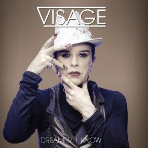 VISAGE / ヴィサージ / DREAMER I KNOW　(Remixes) / DREAMER I KNOW