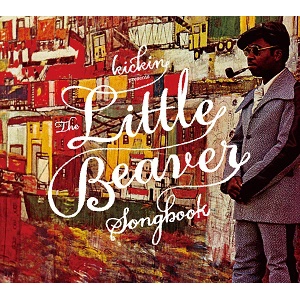 V.A. (LITTLE BEAVER SONGBOOK) / キッキン・プリゼンツ：リトル・ビーヴァー・ソングブック / KICKIN PRESENTS: LITTLE BEAVER SONG BOOK