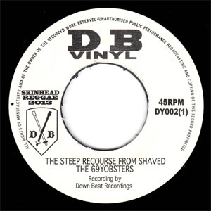 The 69yobsters / ザ・スティープ・リコーズ・フロム・シェイヴド　/　ボス・レゲエ・ボス / THE STEEP RECOUSE FROM SHAVED  BOSS REGGAE BOSS