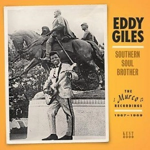 EDDY GILES / エディ・ジャイルス / SOUTHERN SOUL BROTHER - THE MURCO RECORDINGS 1967-1969