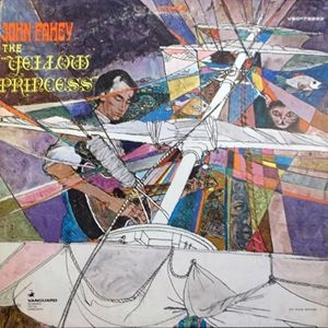 JOHN FAHEY / ジョン・フェイヒイ / YELLOW PRINCESS