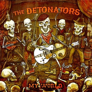THE DETONATORS (Serbia) / MY WORLD