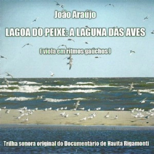 JOAO ARAUJO / ジョアン・アラウージョ / LAGOA DE PEIXE A LAGUNA DAS AVES