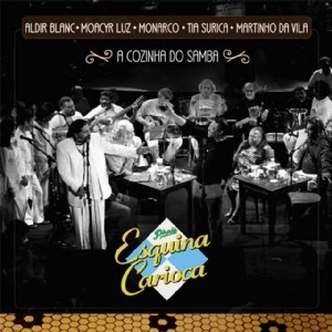 PIRAJA ESQUINA CARIOCA / エスキーナ・カリオカ  / A COZINHA DO SAMBA