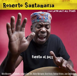 ROBERTO SANTAMARIA  / ロベルト・サンタマリア / FIESTA AL JAZZ