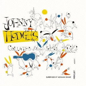 JOHNNY HODGES / ジョニー・ホッジス / COLLATES / コレイツ