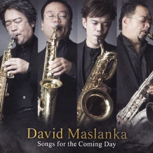 MASATO KUMOI SAX QUARTET / 雲井雅人サックス四重奏団 / マスランカ: ソングス・フォー・ザ・カミング・デイ & 生命の奇跡