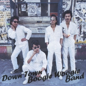 DOWN TOWN BOOGIE WOOGIE BAND / ダウン・タウン・ブギウギ・バンド / きわめつけ傑作大全集