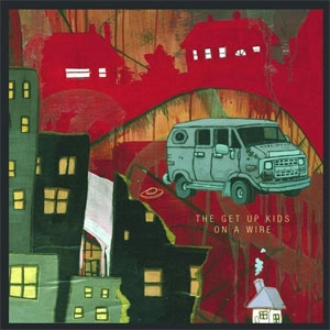 GET UP KIDS / ゲット・アップ・キッズ / ON A WIRE