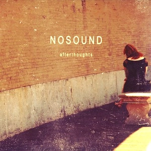 NOSOUND / ノーサウンド / AFTERTHOUGHTS: 180G VINYL