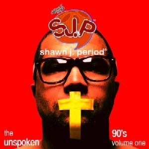 SHAWN J.PERIOD / UNSPOKEN 90'S VOLUME 1