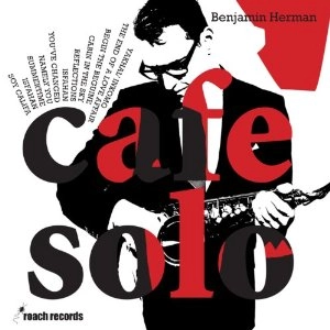 BENJAMIN HERMAN / ベンジャミン・ハーマン / CAFE SOLO(180GRAM + DOWNLOAD CARD)
