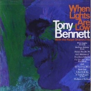 TONY BENNETT / トニー・ベネット / WHEN LIGHTS ARE LOW