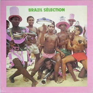 BRAZIL SELECTION / BRAZIL SELECTION