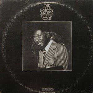FREDDY COLE / フレディ・コール / COLE NOBODY KNOWS