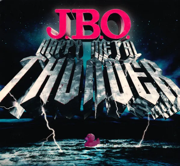J.B.O. / HAPPY METAL THUNDER
