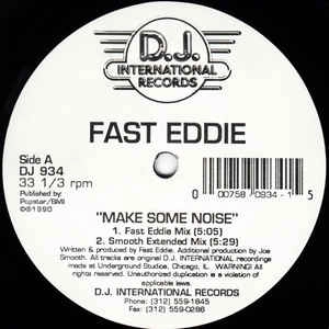 FAST EDDIE / MAKE SOME NOISE