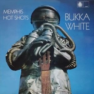 BUKKA WHITE / ブッカ・ホワイト / MEMPHIS HOT SHOTS