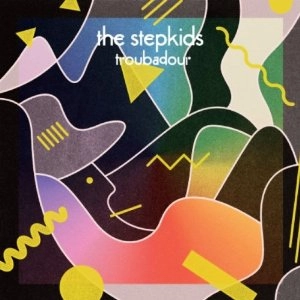STEPKIDS / ステップキッズ / TROUBADOUR