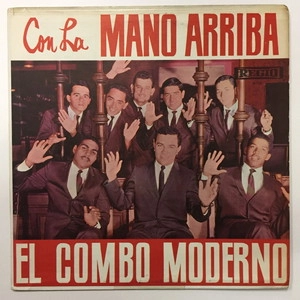 EL COMBO MODERNO / エル・コンボ・モデルノ / CON LA MANO ARRIBA