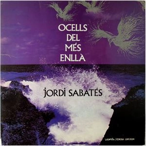 JORDI SABATES / ジョルディ・サバテス / OCELLS DEL MES ENLLA