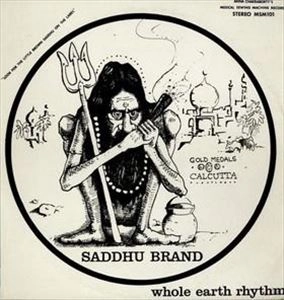 SADDHU BRAND / WHOLE EARTH RHYTHM / WHOLE EARTH RHYTHM 