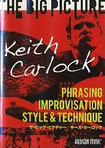 KEITH CARLOCK / キース・カーロック / ビッグ･ピクチャー