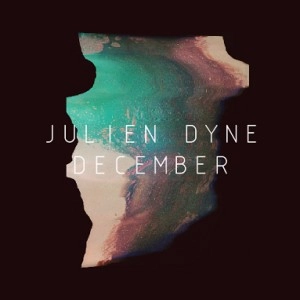 JULIEN DYNE / ジュリアンダイン / DECEMBER (ALBUM SAMPLER)