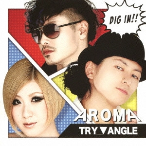 AROMA / TRYANGLE