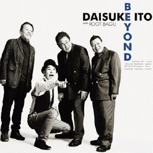 DAISUKE ITO(JAZZ) / 伊藤大輔(JAZZ) / ビヨンド / BEYOND