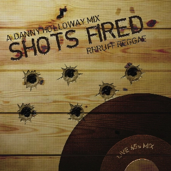 DANNY HOLLOWAY / SHOTS FIRED